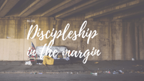 Discipleship in the margin
