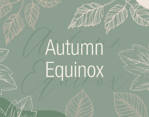 Autumn Equinox