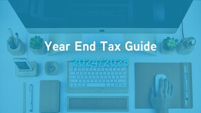 Year End Tax Guide 2024/2025
