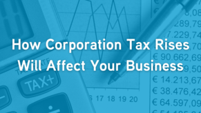 How the 2023 corporation tax rises will affect your business