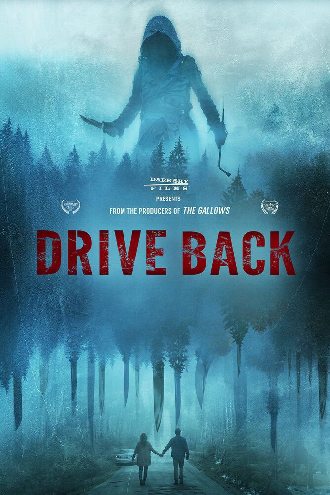 Official poster for ‘DRIVE BACK,’ a horror thriller film from Dark Sky Films. The image shows a shadowy, deserted road at night surrounded by dense, dark woods, with headlights casting an eerie glow. The tagline reads: “Some roads were never meant to be traveled.
