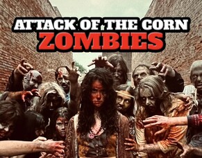 &#039;ATTACK OF THE CORN ZOMBIES&#039; &ndash; Retro-Inspired Indie Horror Out Now on Digital