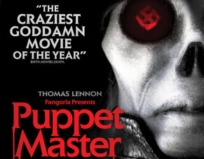 PUPPET MASTER: THE LITTLEST REICH Review &amp; Interview With  SFX Artist Tate Steinsiek.