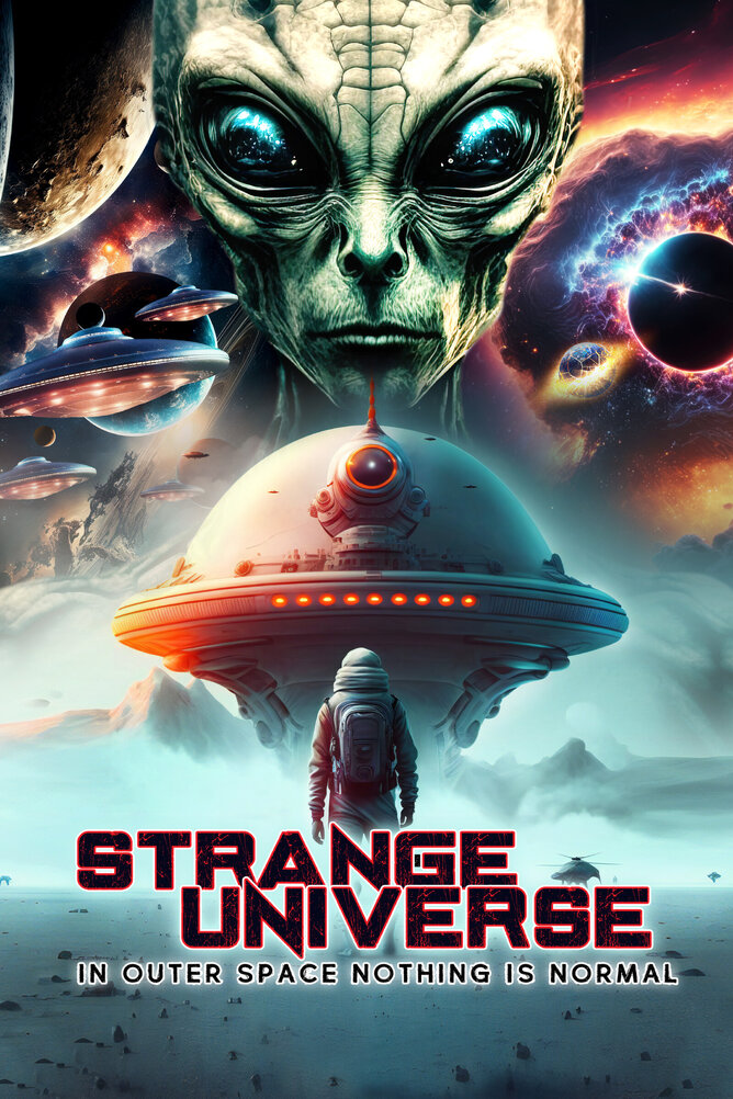 Poster for 'STRANGE UNIVERSE: NOTHING IS NORMAL,' a documentary now streaming for free on BritFlicks, exploring bizarre phenomena such as aliens, Bigfoot, and the supernatural, featuring Philip Gardiner, Oh Krill, and Jason Miller.