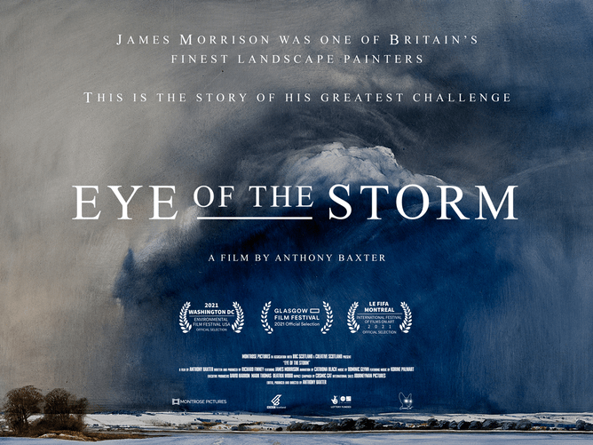 EYE OF THE STORM, The Moving Portrait Of Scottish Landscape Painter James Morrison To Be Released In virtual Cinemas From 5th March 2021