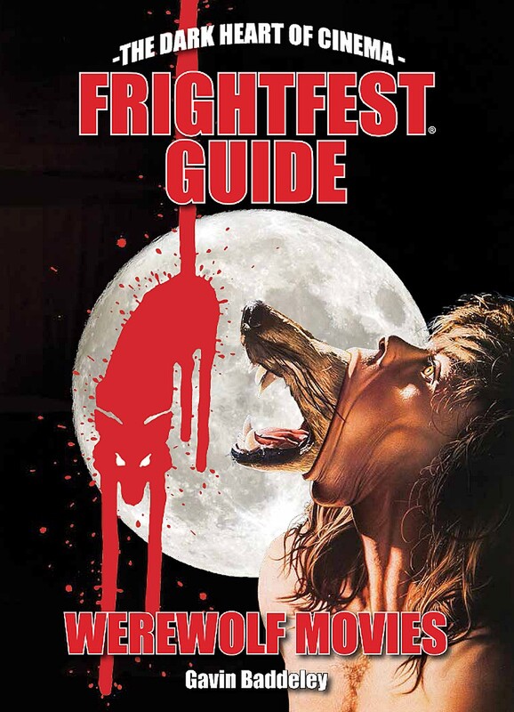 THE FRIGHTFEST GUIDE TO WEREWOLF MOVIES 