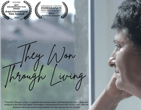 &lsquo;THEY WON THROUGH LIVING&rsquo; &ndash; A Documentary Exploring the Lives of Orphaned Armenian Girls
