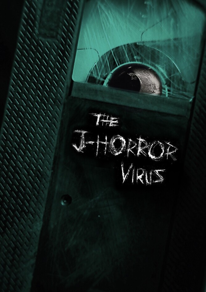 THE J HORROR VIRUS - A documentary look at Japan's scariest movies.