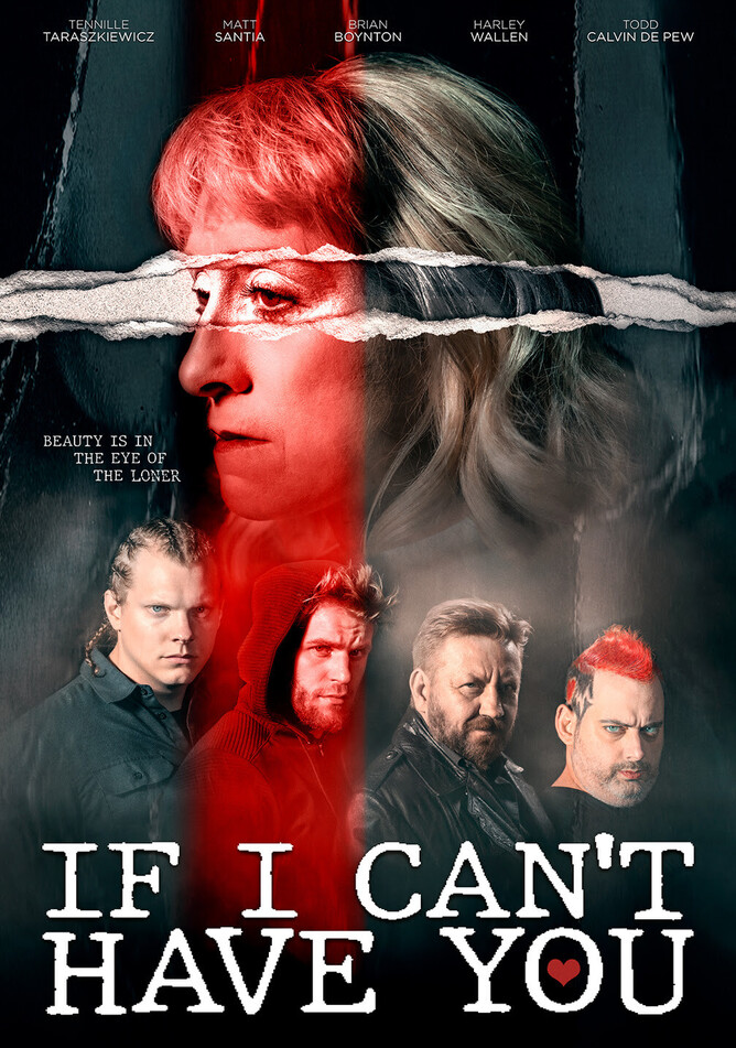Film trailer drops for indie thriller IF I CAN'T HAVE YOU...