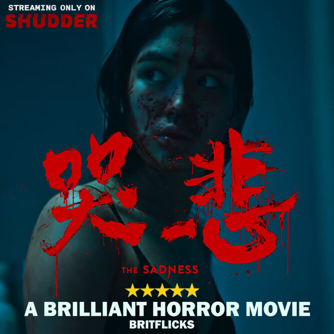 THE SADNESS is possibly the best zombie movie you will ever see?