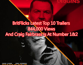 BritFlicks&#039; Latest Top 10 Indie Film Trailers, And Craig Fairbrass Is At Number 1&amp;2.