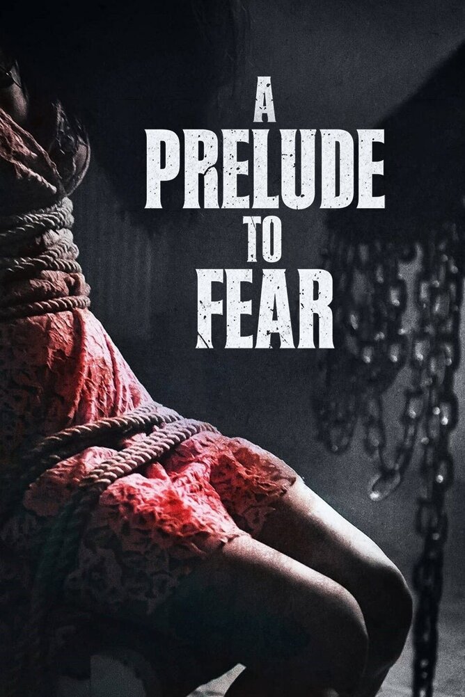 A PRELUDE TO FEAR, Full Movie, 2022, UK, Thriller, horror, Francis Magee, Amelia Armande
