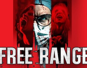 &quot;FREE RANGE&quot;: A New Indie Horror Coming Soon from BayView Entertainment