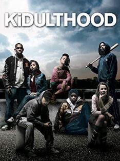 Kidulthood (2006) dr. Menhaj Huda