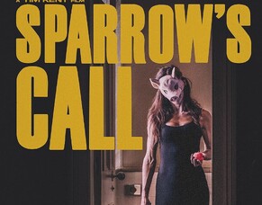 Film Trailer Drops For Tim Kent&#039;s UK Thriller &#039;SPARROW&#039;S CALL&#039;