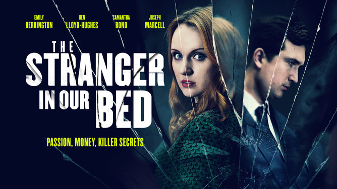 Starring Emily Berrington, Ben Lloyd-Hughes, Samantha Bond & Joseph Marcell, THE STRANGER IN OUR BED will be released on Digital Platforms 5th September 2022.