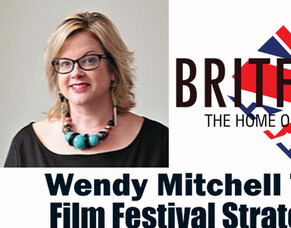 BritFlicks Podcast: Wendy Mitchell Talks Film Festival Strategies For UK Filmmakers Part 1