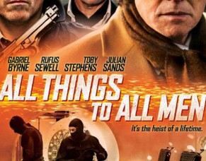 Britflicks Talks ALL THINGS TO ALL MEN With Rufus Sewell, George Isaac and Pierre Mascolo.