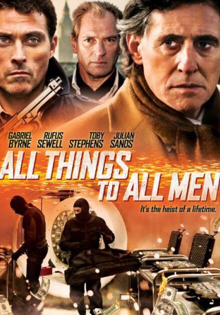 ALL THINGS TO ALL MEN With Rufus Sewell, George Isaac and Pierre Mascolo.