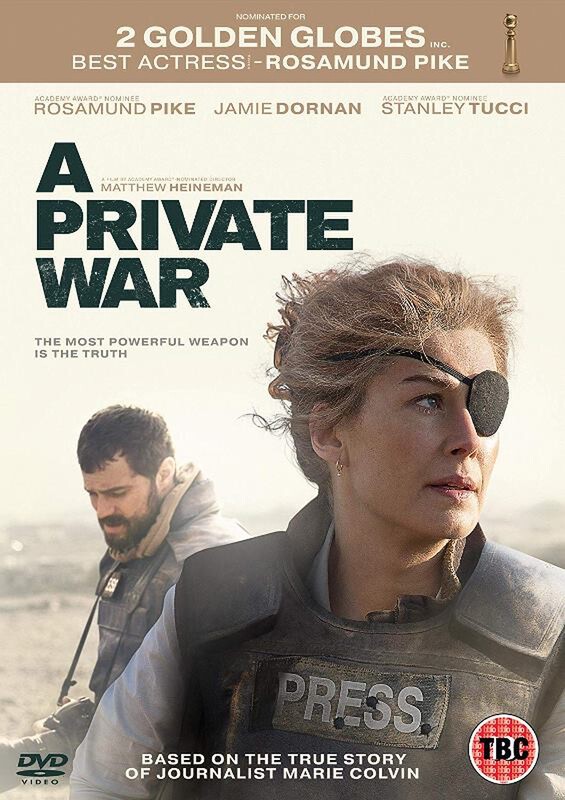 A PRIVATE WAR - Rosmund Pike - The story of Marie Colvin