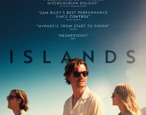 ISLANDS &ndash; BFI Launches Trailer And Poster / In Cinemas 12 September 2025