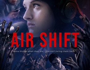 Indie Rights To Distribute Indie Thriller/Horror Movie &#039;AIR SHIFT&#039;