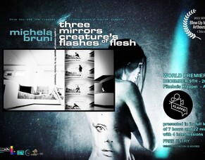 World Premiere of &#039;THREE MIRRORS CREATURE&#039;S FLASHES OF FLESH&#039; at Filmhuis Klappei in Antwerp, Belgium, on December 9!