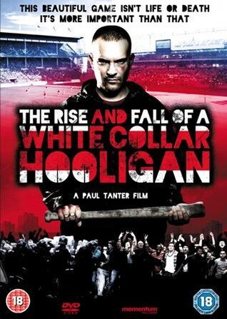 The Rise & Fall of a White Collar Hooligan (2012) Paul Tanter - Football Hooligan Films