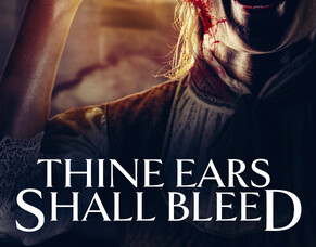 &#039;THINE EARS SHALL BLEED&#039;: Haunting New Horror Transforms Faith into Fear - UK Premiere on 15 July