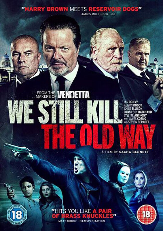 WE STILL KILL THE OLD WAY (2014) Sacha Bennett