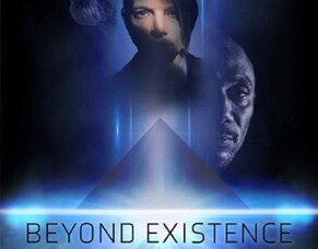 UK Sci-Fi BEYOND EXISTENCE Launches Indiegogo Campaign To Fund Post-Production Phase.