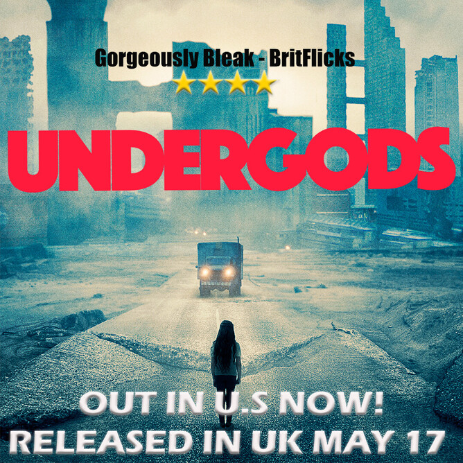  UNDERGODS is out now in US and in select UK Cinemas & On Demand from 17th May.