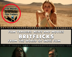 BritFlicks: Your Hub for Indie Film Trailers and Exclusive Film News