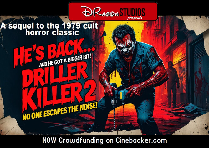 ‘DRILLER KILLER 2’ – Crowdfunding Now Live On CineBacker  Starring Beverly Randolph & Eric Roberts