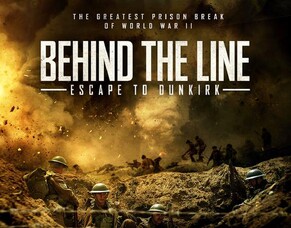 Artwork Revealed For Ben Mole&rsquo;s WW2 Movie BEHIND THE LINE - ESCAPE TO DUNKIRK.