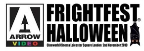 Arrow Video FrightFest Reveal Halloween 2019 All-Dayer Line-Up.
