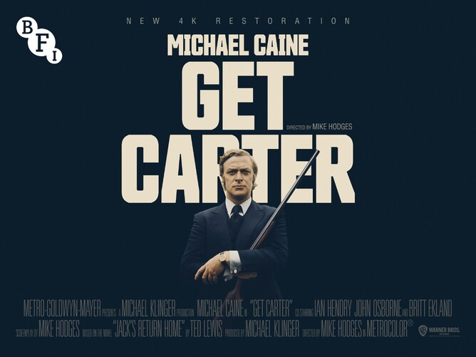 BFI Brings Classic British Gangster Film GET CARTER Back To Screens With $K Restoration.