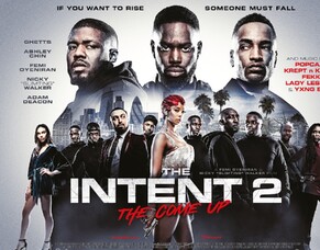 THE INTENT 2: THE COME UP Film Review