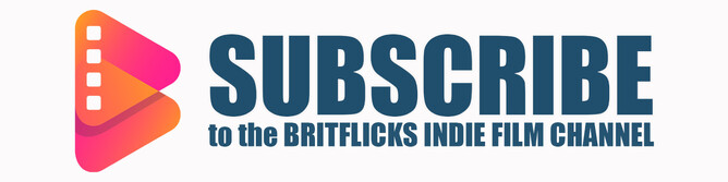 Subscribe to the BritFlicks Youtube Channel