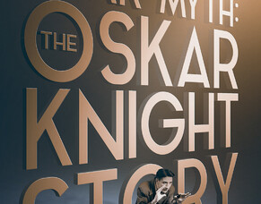 NEAR MYTH: THE OSKAR KNIGHT STORY - Scott Fivelson Delves into the Forgotten Legacy of Hollywood&#039;s Most Nominated Director