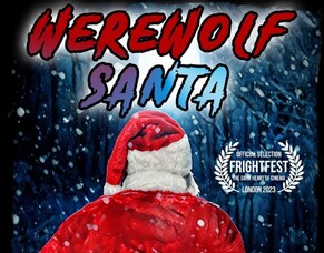 FrightFest 2023: Trailer Drops For Airell Anthony Hayles&#039; WEREWOLF SANTA.