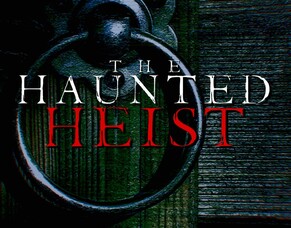 The Film Trailer Arrives for Daniel Attrill&#039;s UK Horror, &#039;HAUNTED HEIST&#039;.