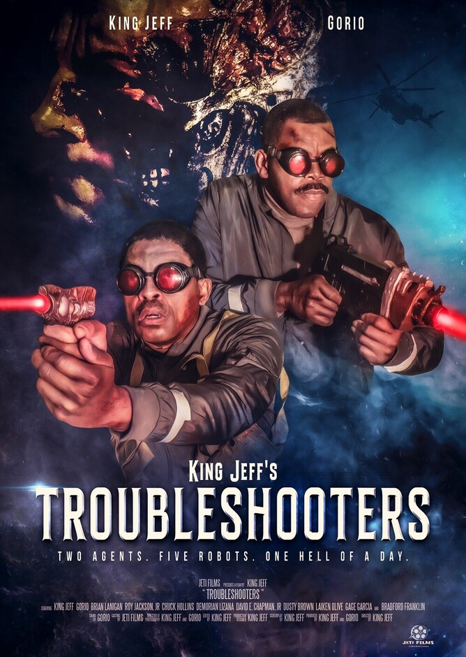 King Jeff's Sci-Fi  Horror film, TROUBLESHOOTERS