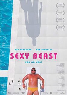 Sexy Beast (2000) dr. Jonathan Glazer - British Gangster Film