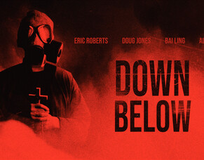 &#039;DOWN BELOW&#039; Official Trailer Released