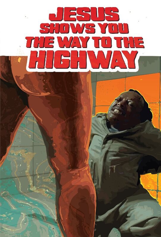 JESUS SHOWS YOU THE WAY TO THE HIGHWAY film poster and trailer