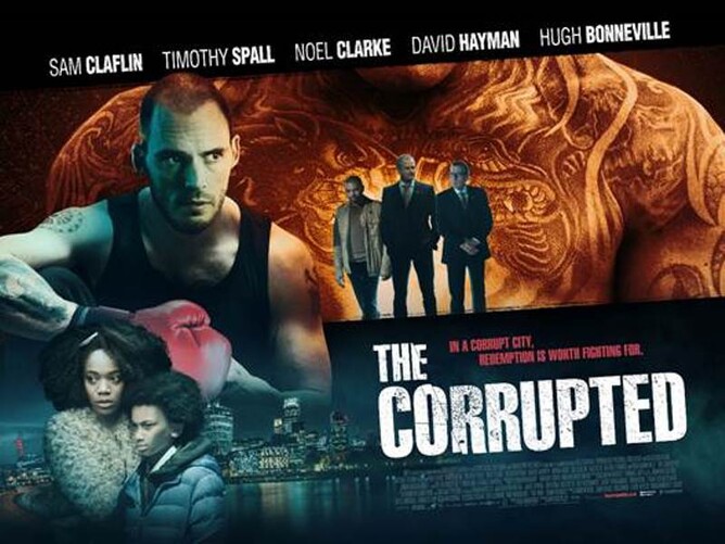 The Corrupted - Sam Claflin, Timoh Spall, Noel Clarke, David Hayman, Hugh Bonnevill