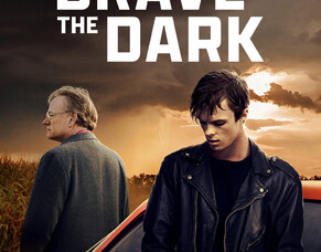 BRAVE THE DARK &ndash; Jared Harris &amp; Nicholas Hamilton Star in True Story Drama Releasing in UK September 2025