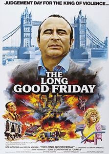 The Long Good Friday (1980) John Mackenzie - British Gangster Film