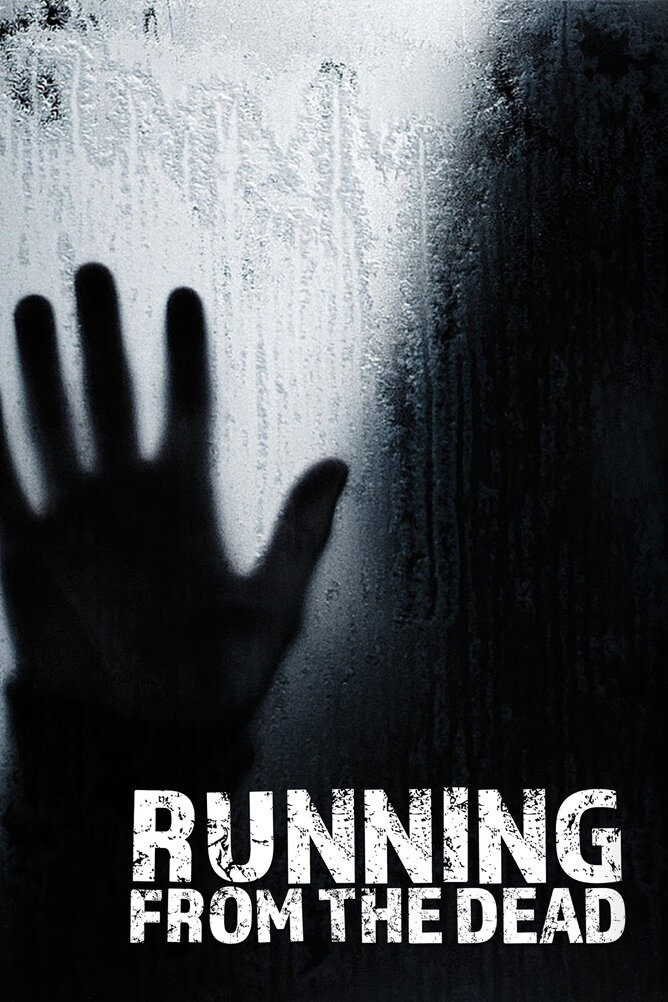 WATCH NOW: 'RUNNING FROM THE DEAD' (2017)